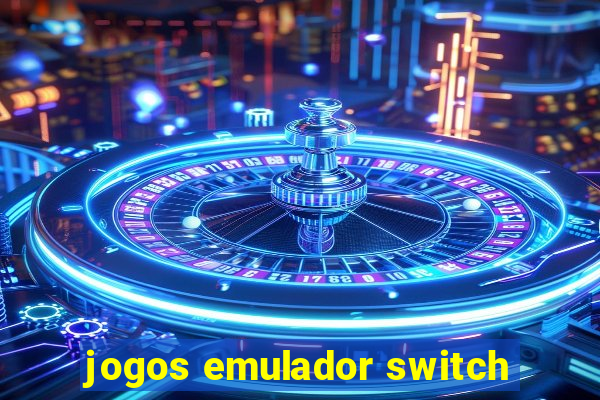 jogos emulador switch