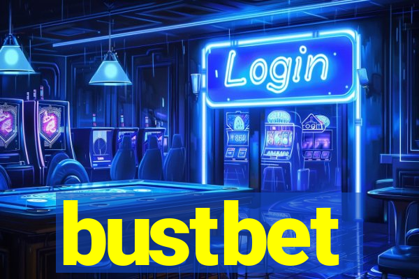 bustbet