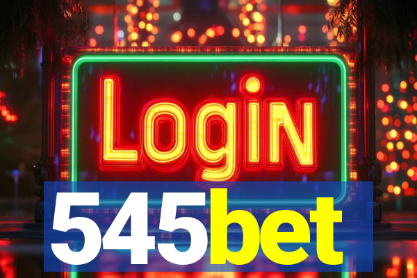 545bet