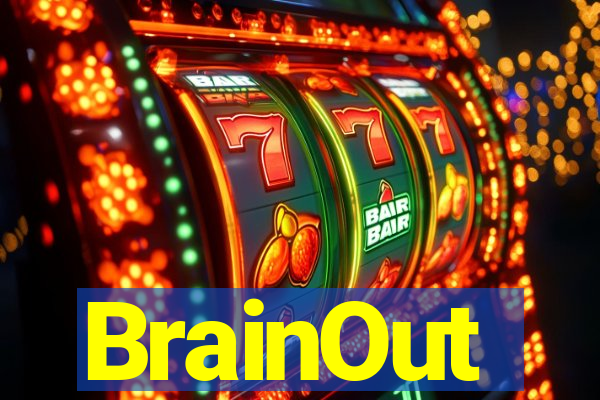 BrainOut