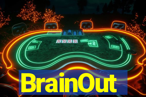 BrainOut