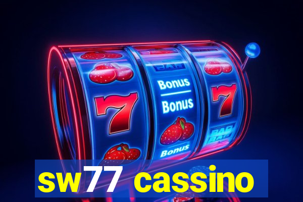 sw77 cassino