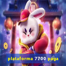 plataforma 7700 paga