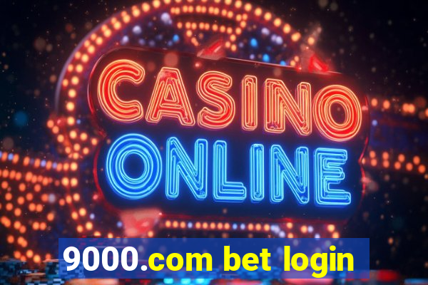 9000.com bet login