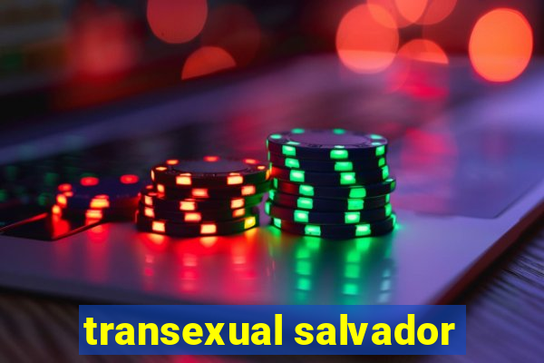 transexual salvador