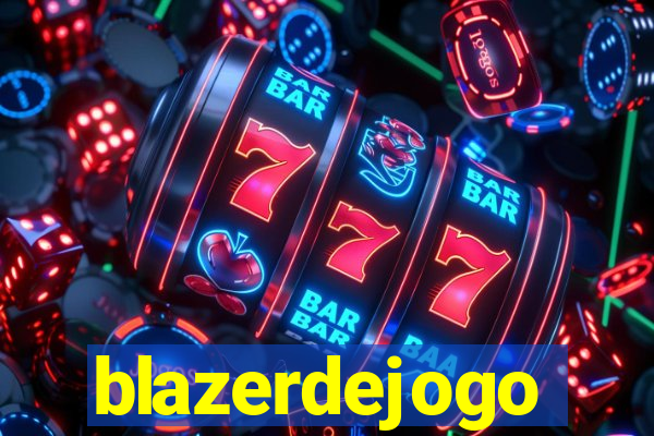 blazerdejogo