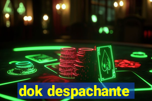 dok despachante