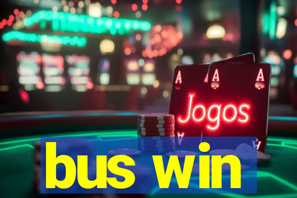 bus win