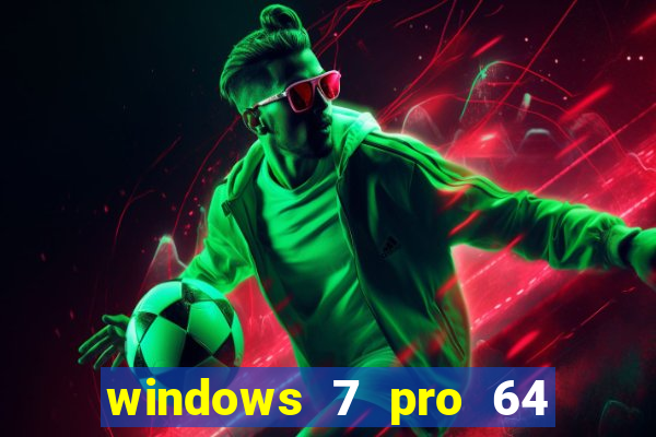 windows 7 pro 64 bits iso