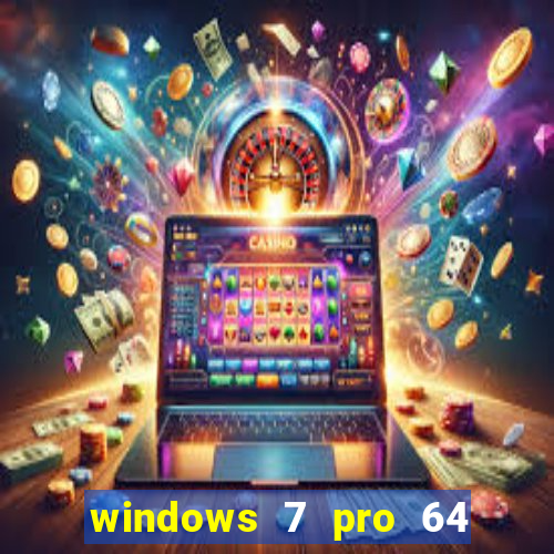 windows 7 pro 64 bits iso