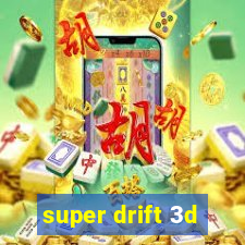 super drift 3d