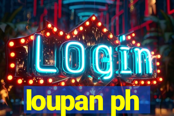 loupan ph