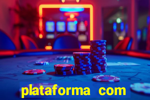 plataforma com bonus de boas vindas