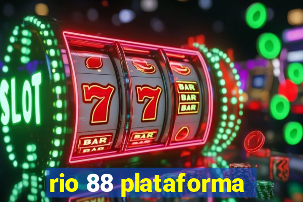 rio 88 plataforma