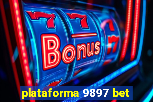 plataforma 9897 bet