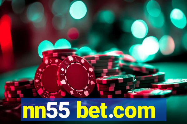 nn55 bet.com