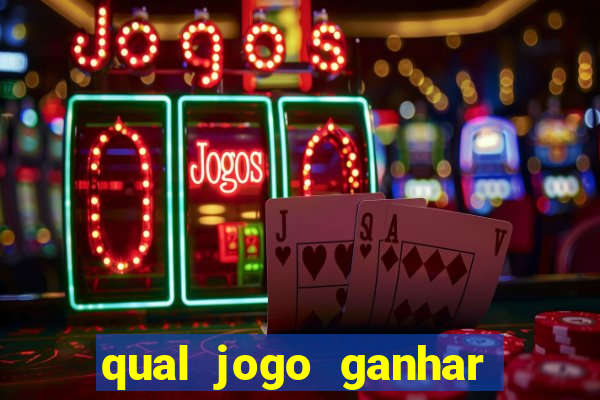 qual jogo ganhar dinheiro sem depositar nada