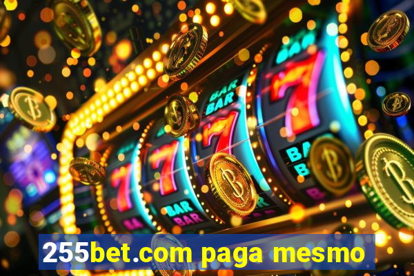 255bet.com paga mesmo