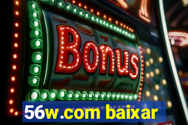 56w.com baixar