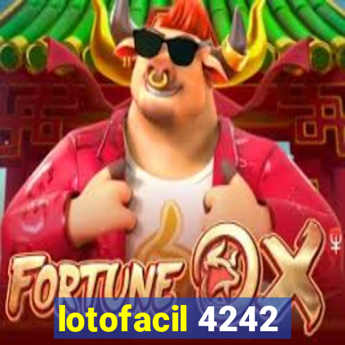 lotofacil 4242