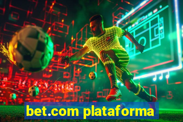 bet.com plataforma