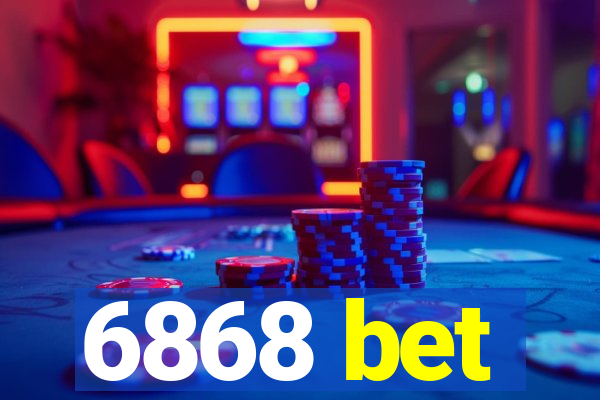 6868 bet