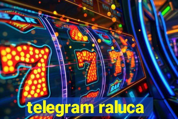 telegram raluca