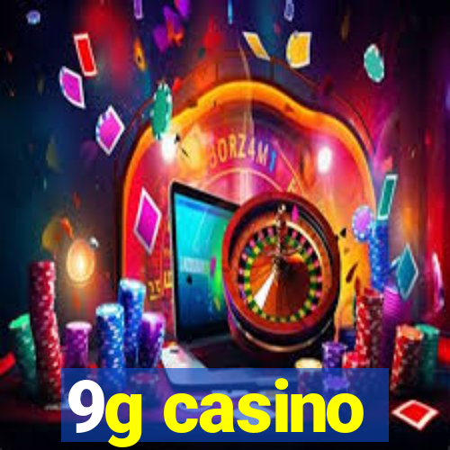 9g casino