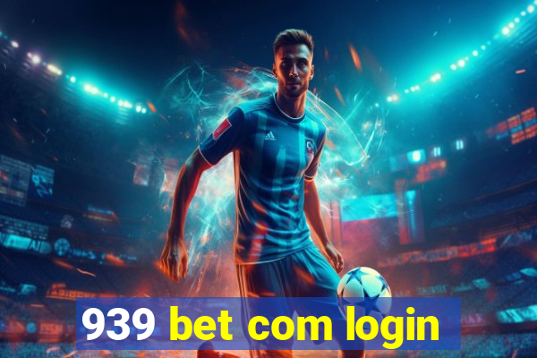 939 bet com login