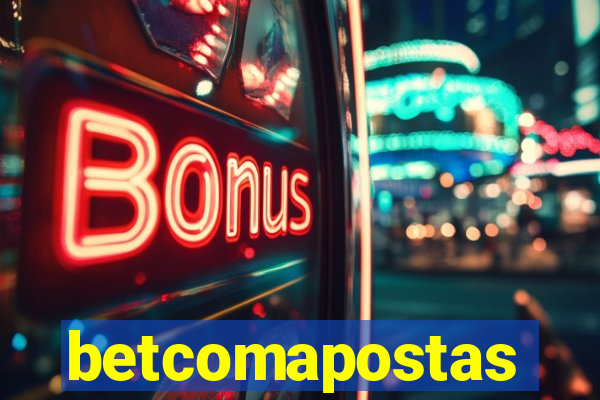 betcomapostas