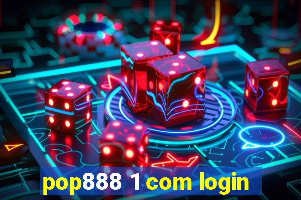 pop888 1 com login