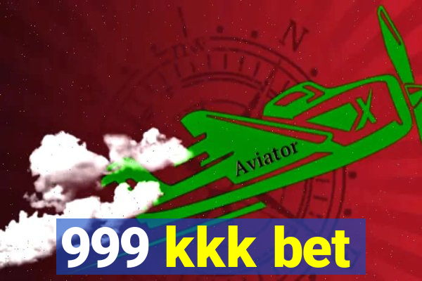 999 kkk bet