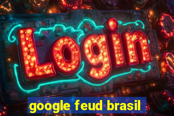 google feud brasil