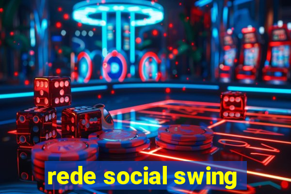 rede social swing