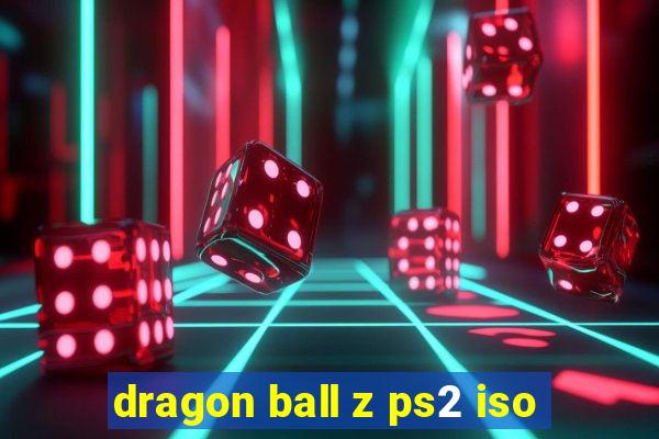 dragon ball z ps2 iso