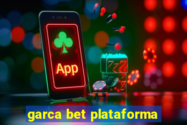 garca bet plataforma