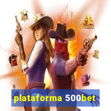 plataforma 500bet