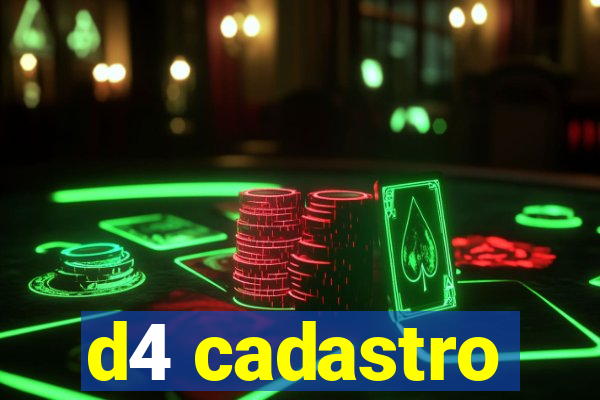 d4 cadastro