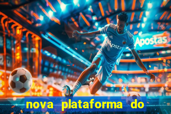 nova plataforma do jogo do tigre