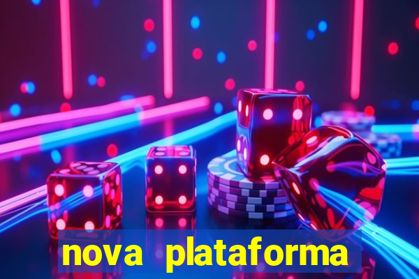 nova plataforma pagando no cadastro cassino