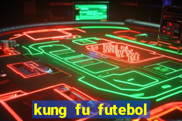 kung fu futebol clube torrent