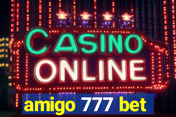 amigo 777 bet