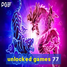 unlocked games 77