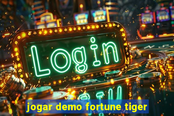 jogar demo fortune tiger