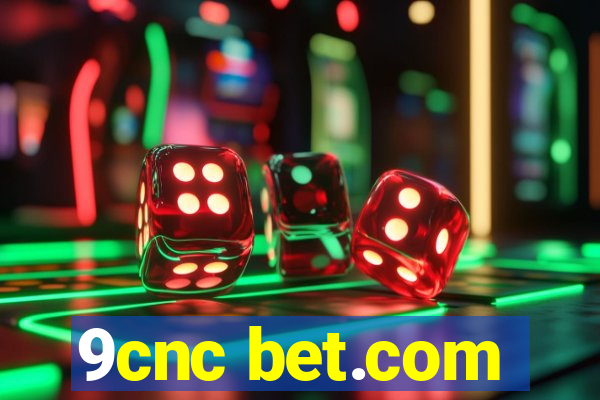 9cnc bet.com