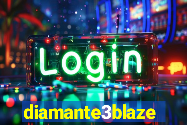 diamante3blaze