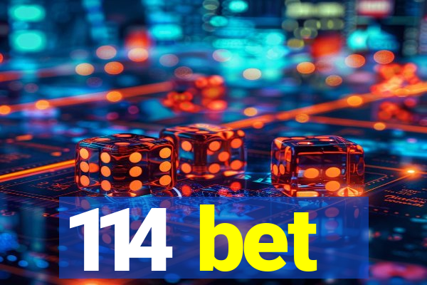 114 bet