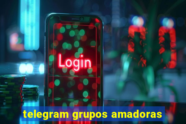 telegram grupos amadoras