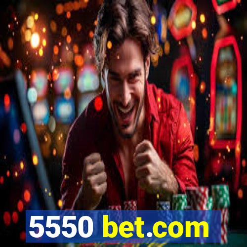 5550 bet.com