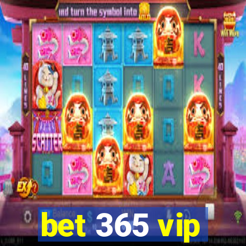 bet 365 vip